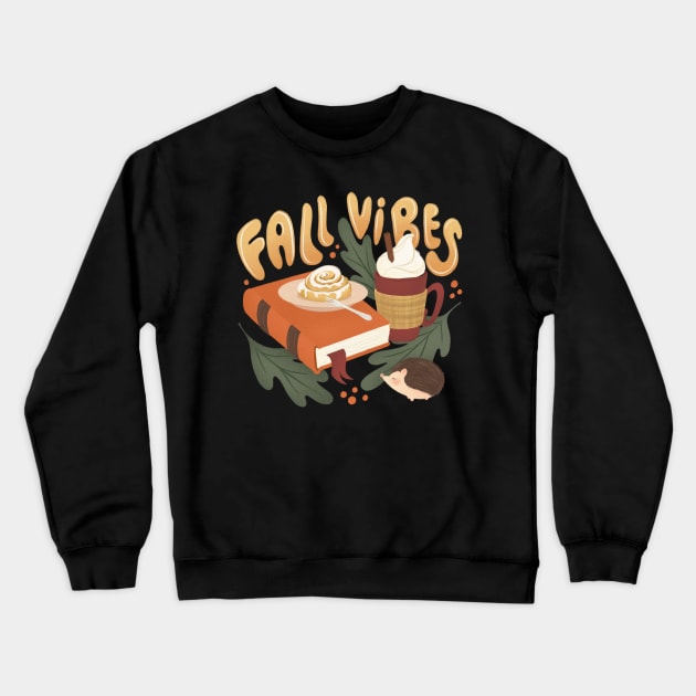 FALL VIBES Crewneck Sweatshirt by Catarinabookdesigns